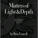 LOWEL Matters of Light & Depth by Ross Lowell